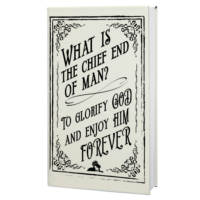 Chief End of Man - Journal