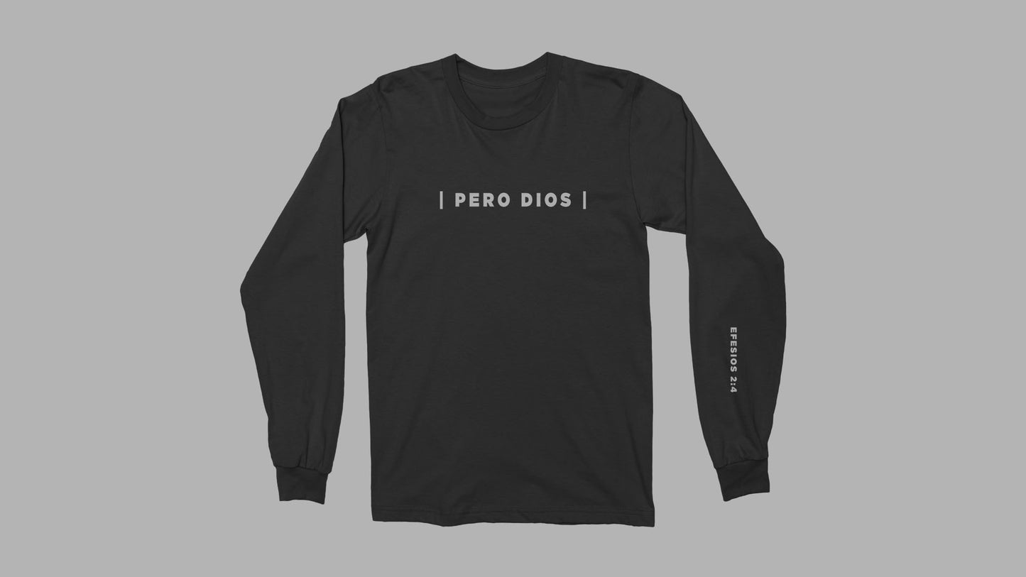 Pero Dios - Long Sleeve