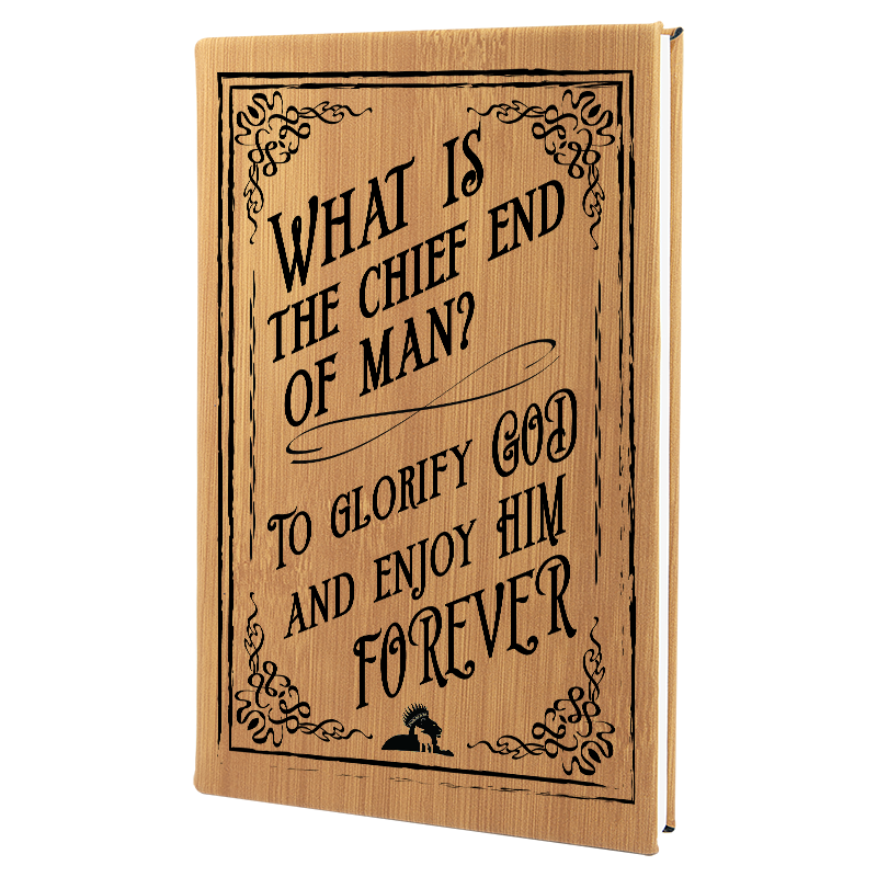 Chief End of Man - Journal