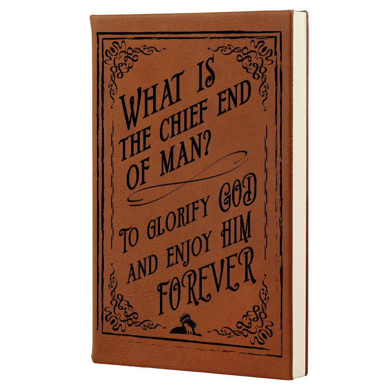 Chief End of Man - Journal