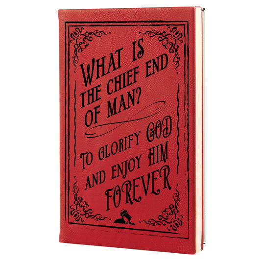 Chief End of Man - Journal