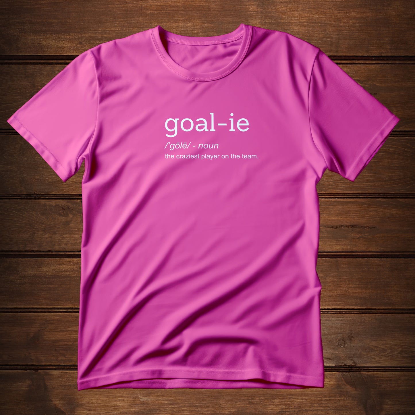 Goal-ie (T-Shirt)