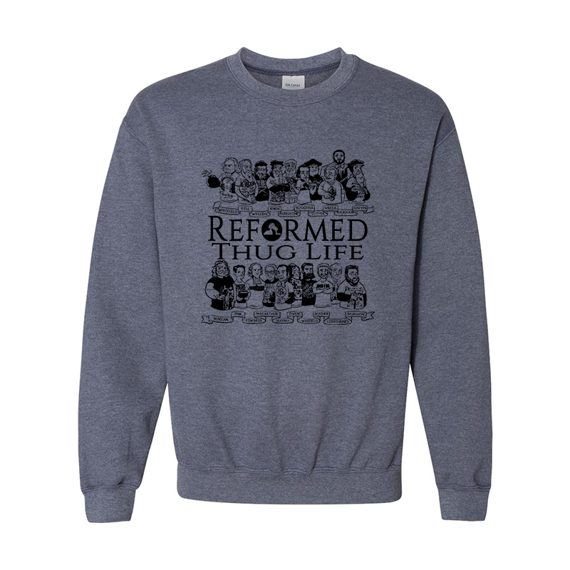 Reformed Thug Life 2.0 - Sweatshirt