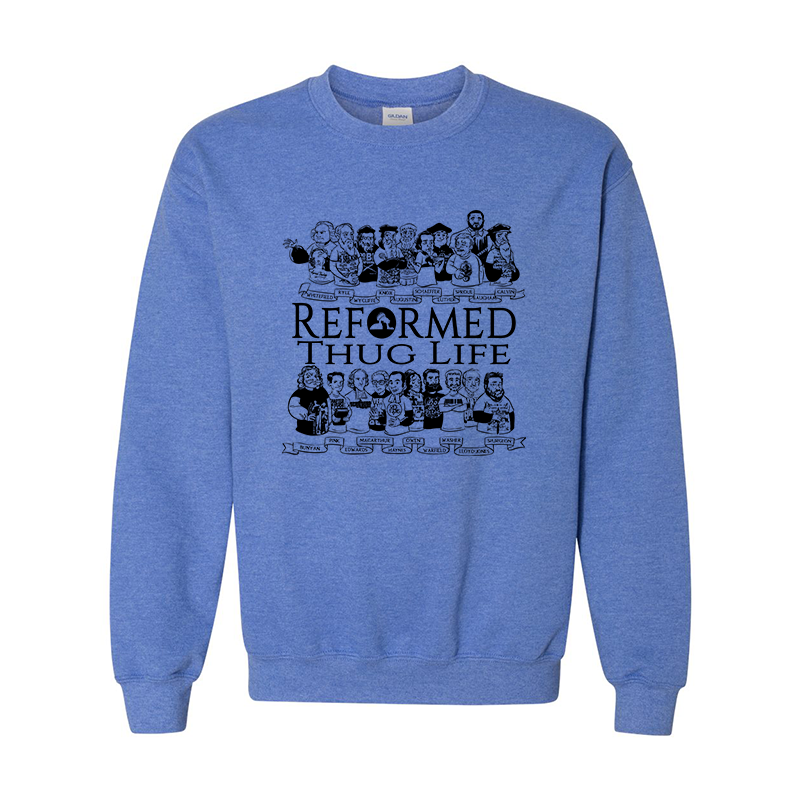Reformed Thug Life 2.0 - Sweatshirt