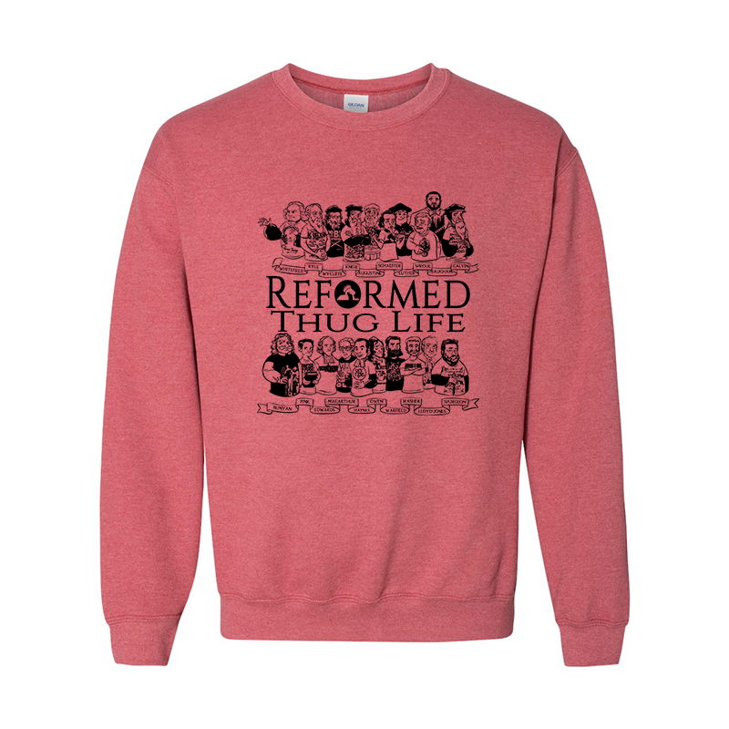 Reformed Thug Life 2.0 - Sweatshirt