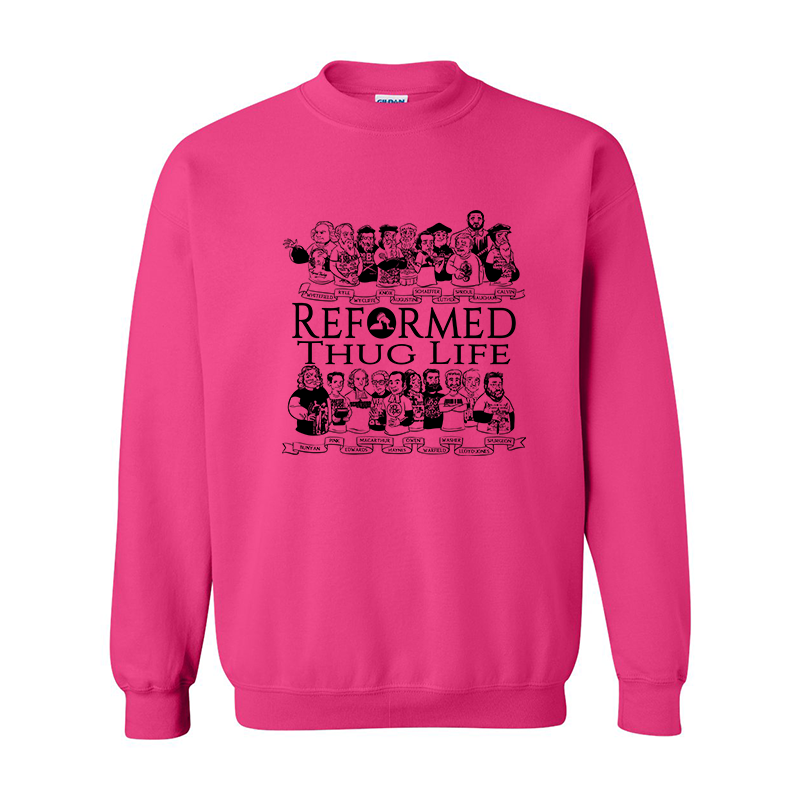 Reformed Thug Life 2.0 - Sweatshirt