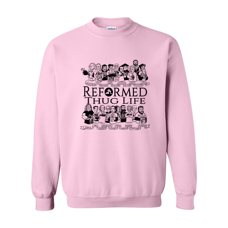 Reformed Thug Life 2.0 - Sweatshirt