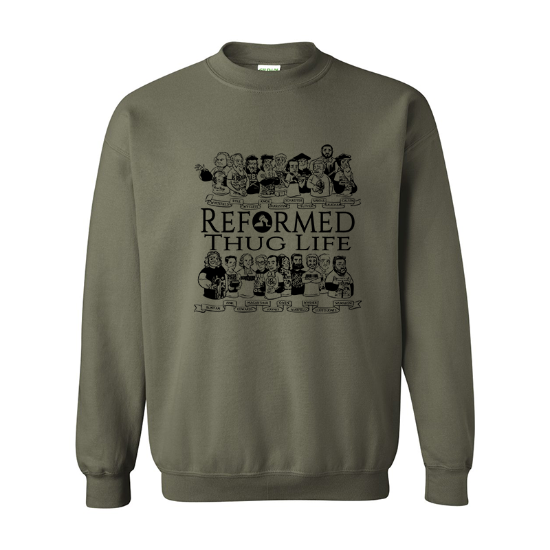 Reformed Thug Life 2.0 - Sweatshirt