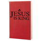 Jesus is King - Journal