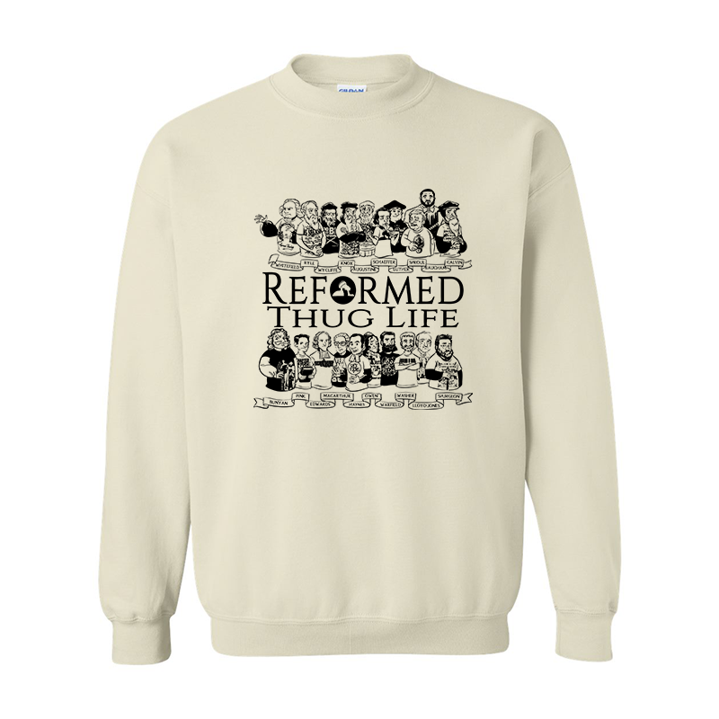 Reformed Thug Life 2.0 - Sweatshirt