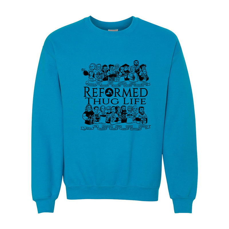 Reformed Thug Life 2.0 - Sweatshirt