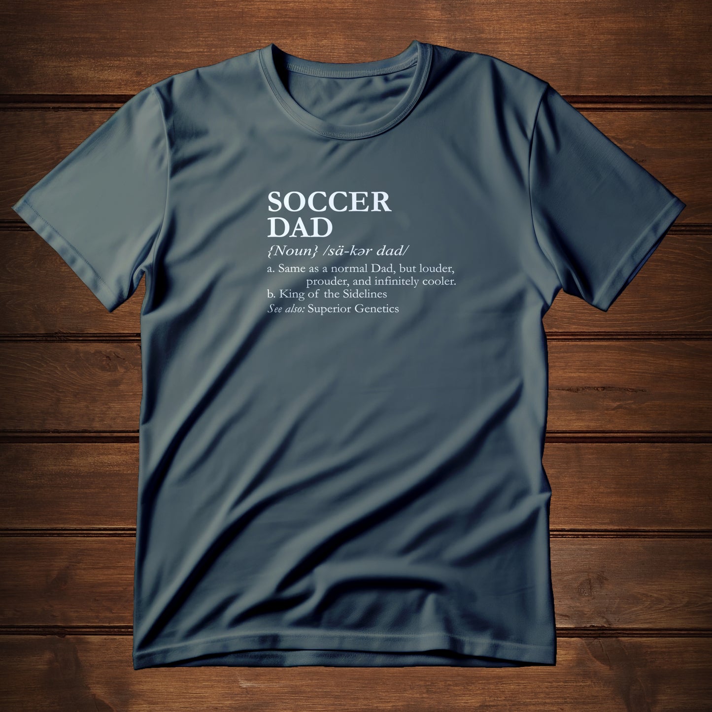 Soccer Dad Defined (T-Shirt)