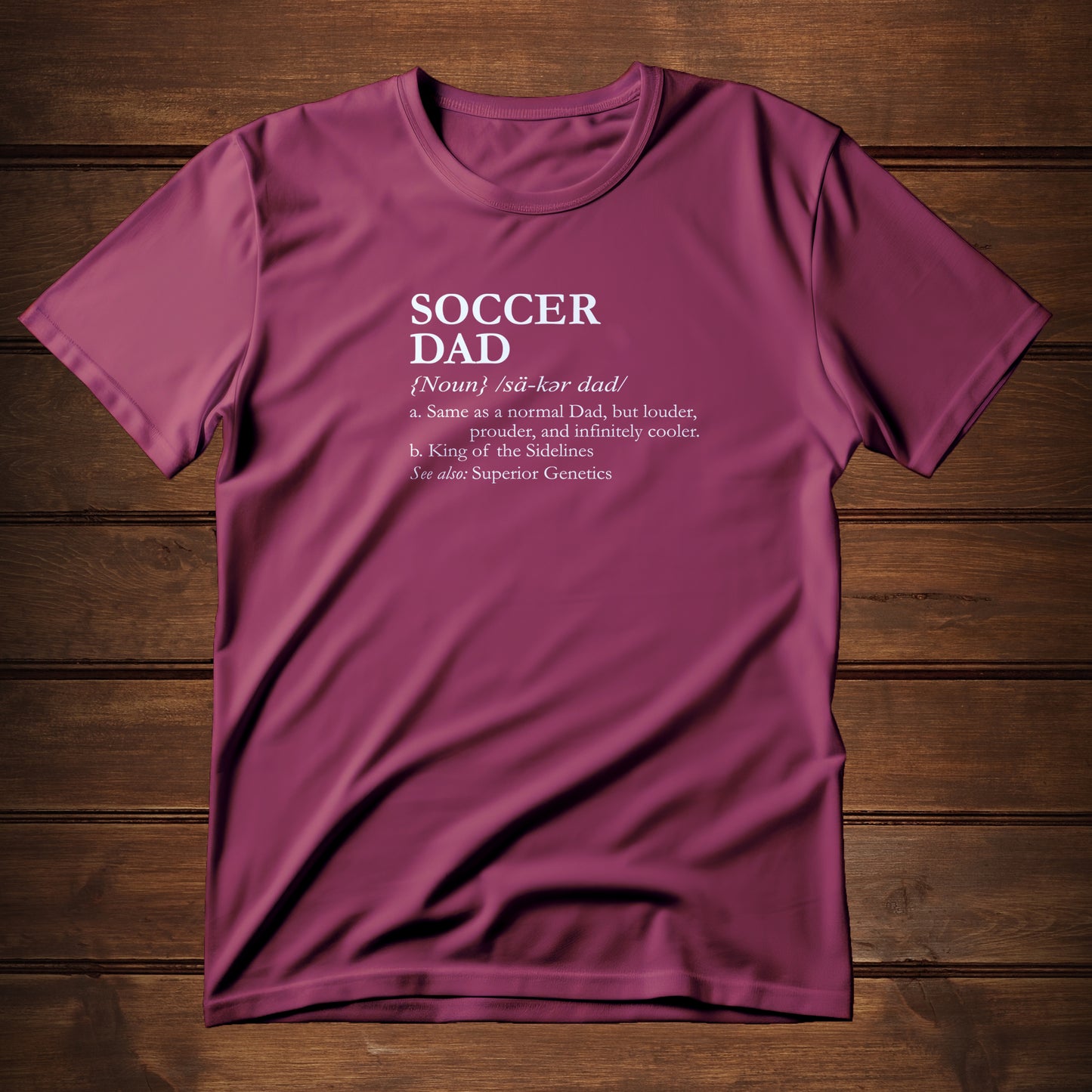 Soccer Dad Defined (T-Shirt)