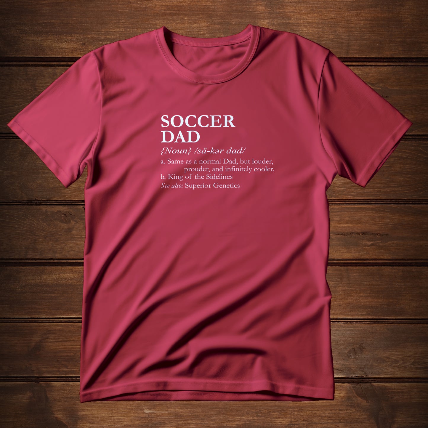 Soccer Dad Defined (T-Shirt)