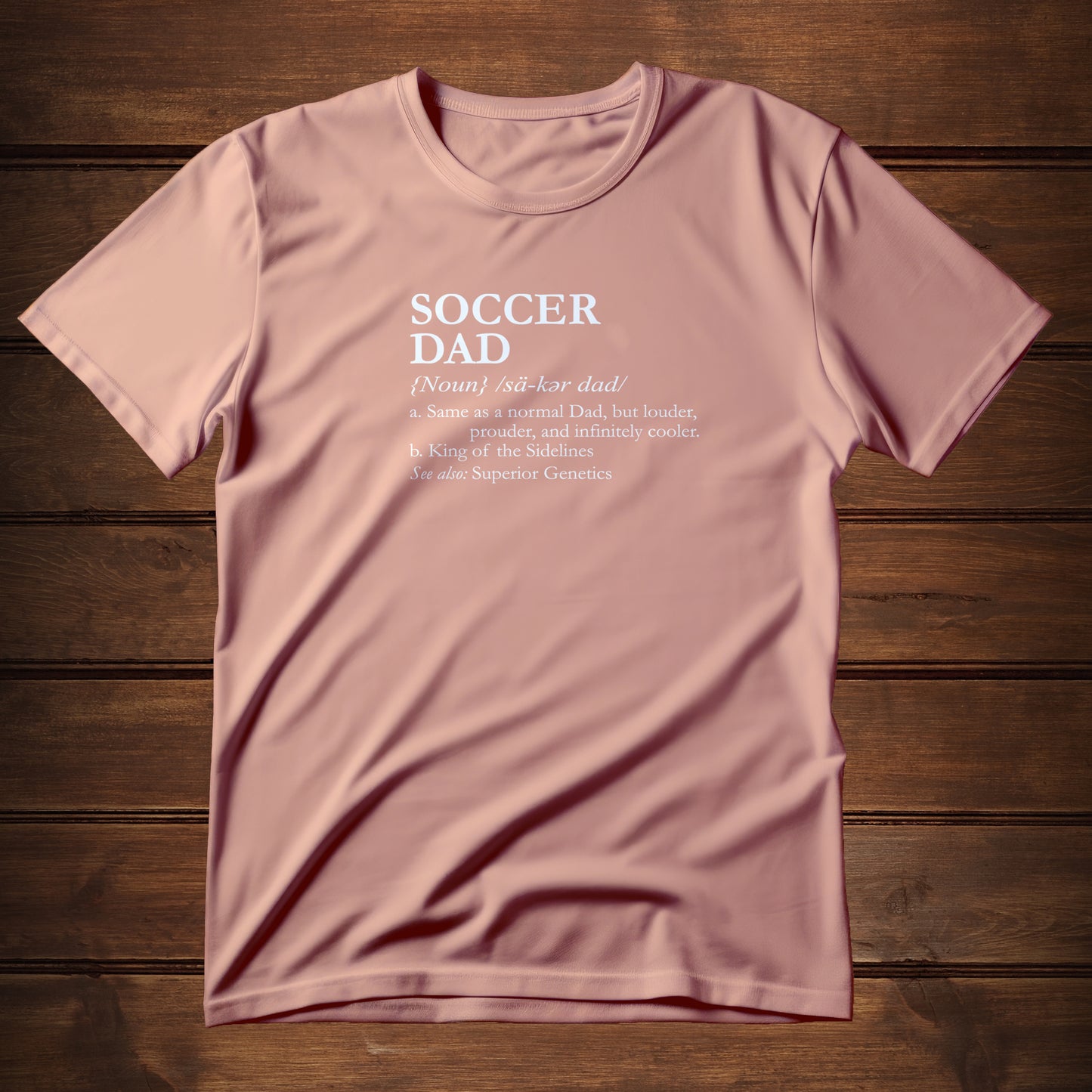 Soccer Dad Defined (T-Shirt)