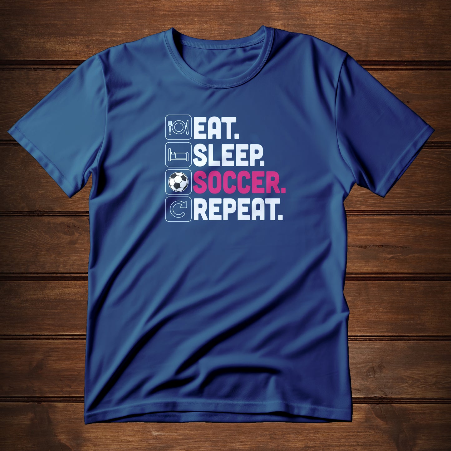 Eat. Sleep. Soccer. Repeat. (T-Shirt)