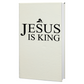 Jesus is King - Journal