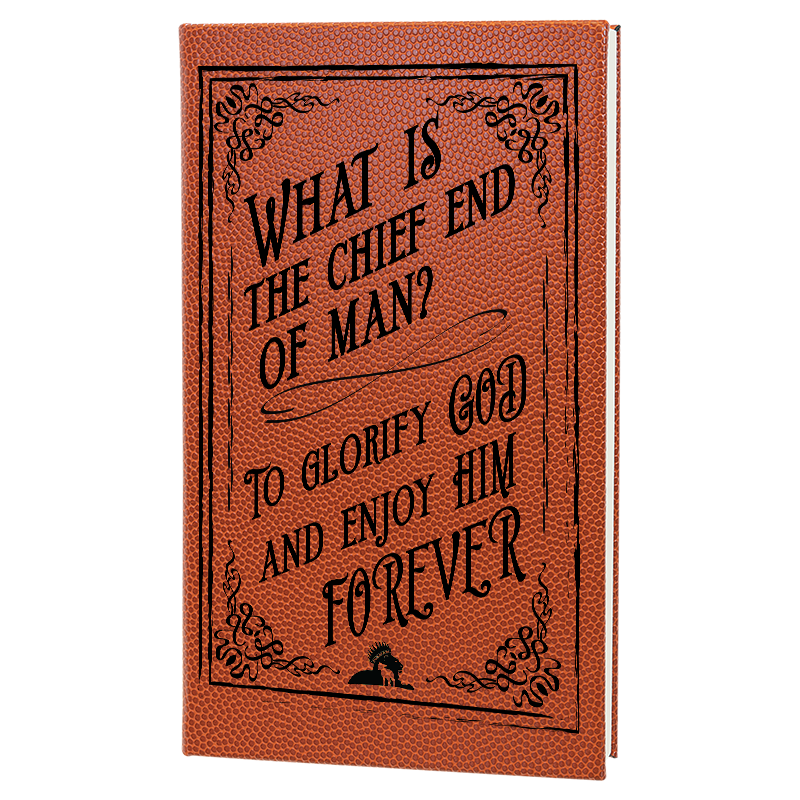 Chief End of Man - Journal