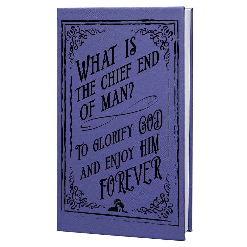 Chief End of Man - Journal