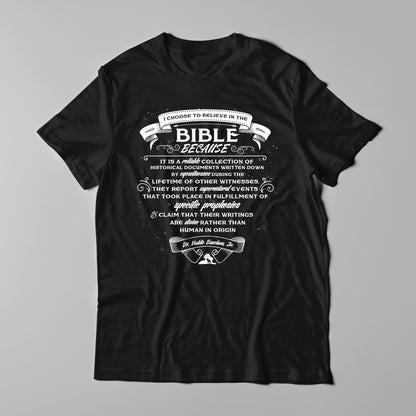 Why I Believe The Bible | T-Shirt (VBM)