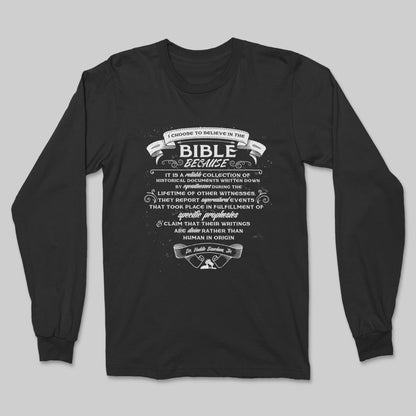 Why I Believe The Bible - Long Sleeve