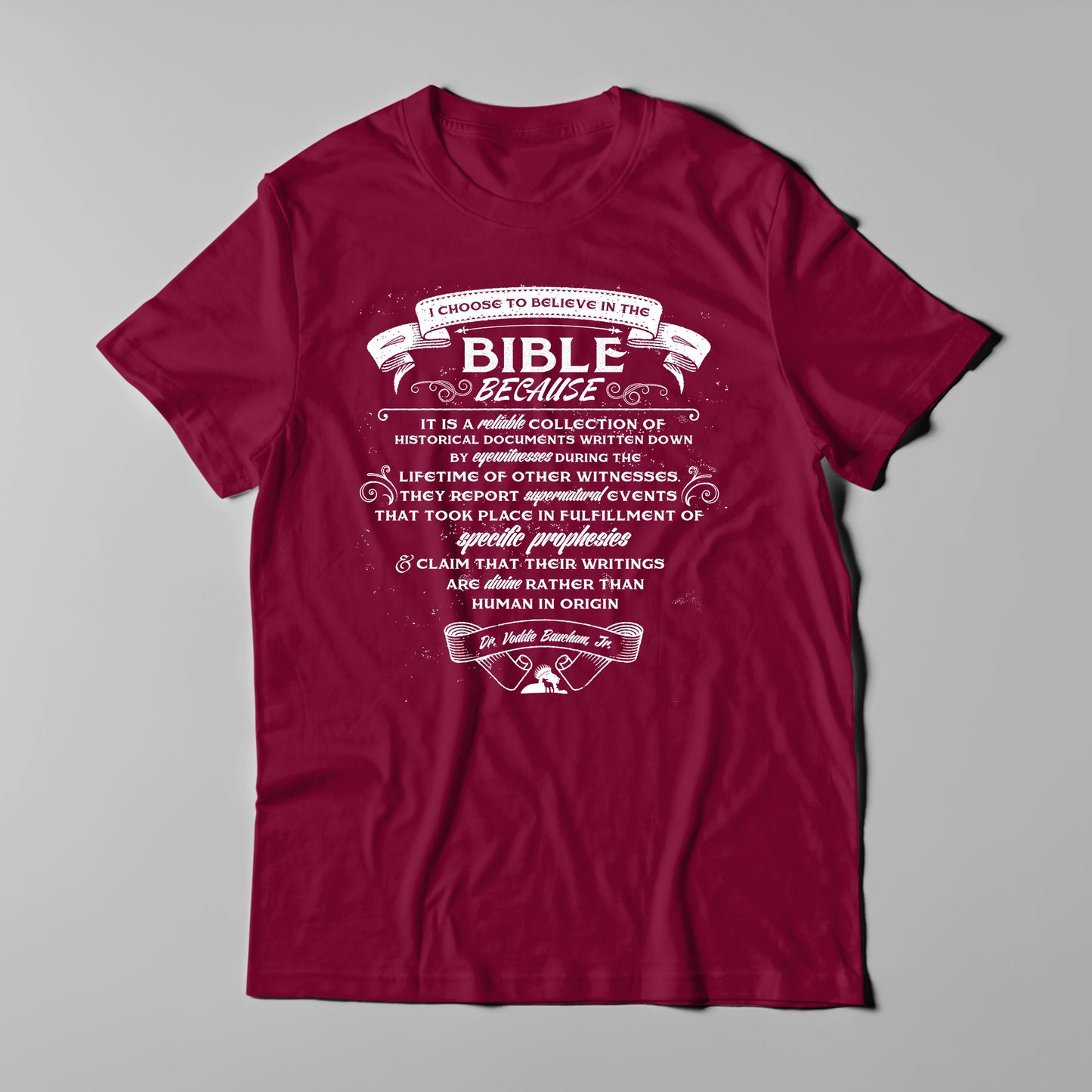 Why I Believe The Bible - Men T-Shirt