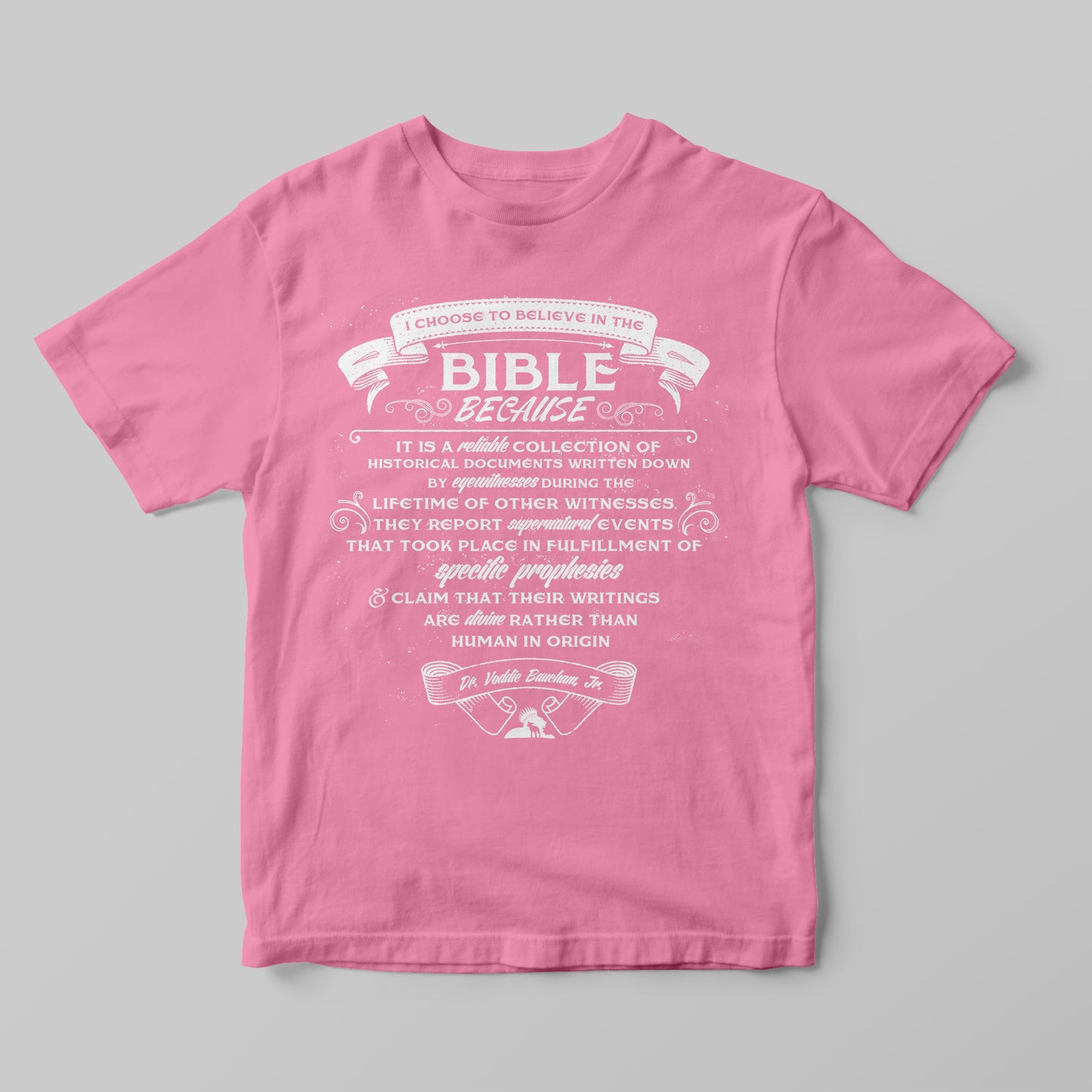 Why I Believe The Bible - Women T-Shirt