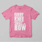Every Knee Shall Bow - Women T-Shirt