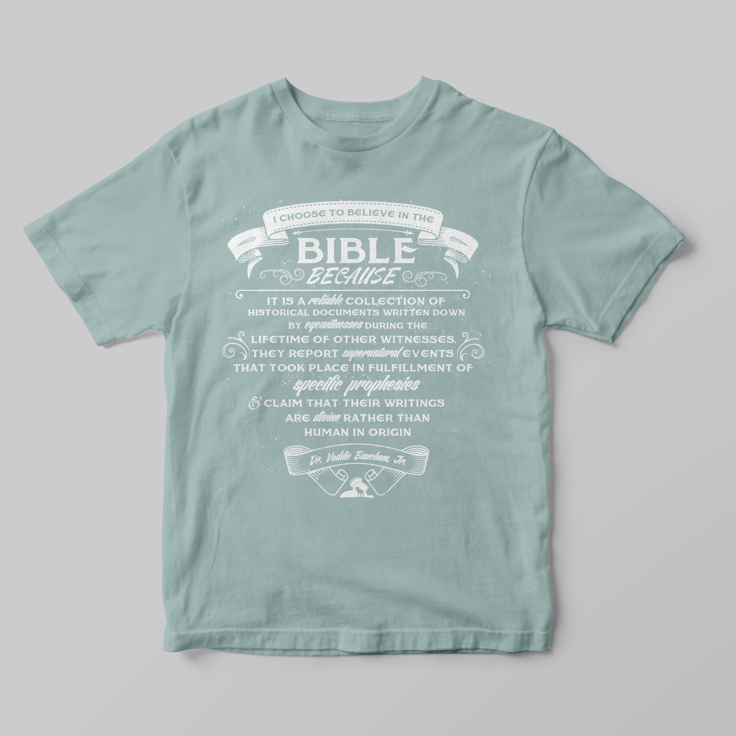 Why I Believe The Bible - Women T-Shirt