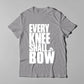 Every Knee Shall Bow - Men T-Shirt