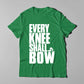 Every Knee Shall Bow - Men T-Shirt