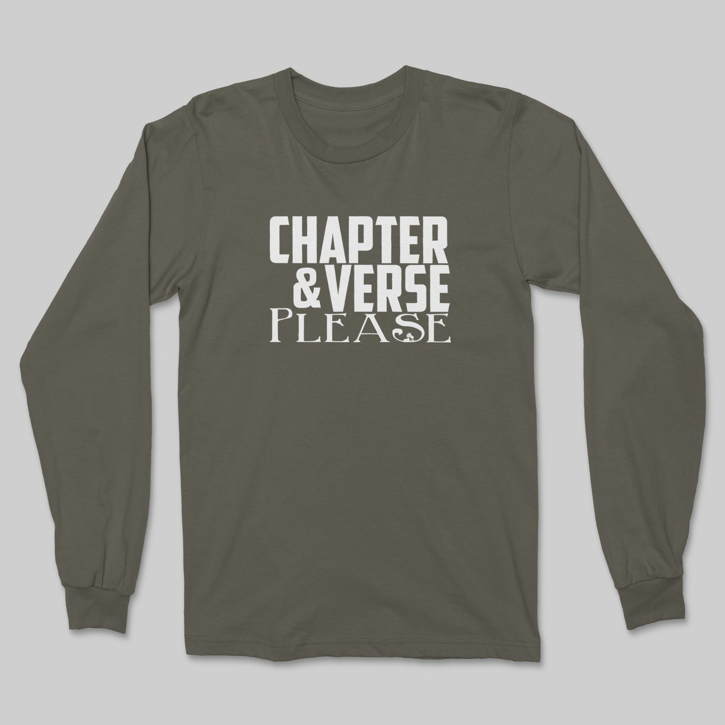Chapter & Verse, Please - Long Sleeve