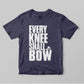 Every Knee Shall Bow - Women T-Shirt