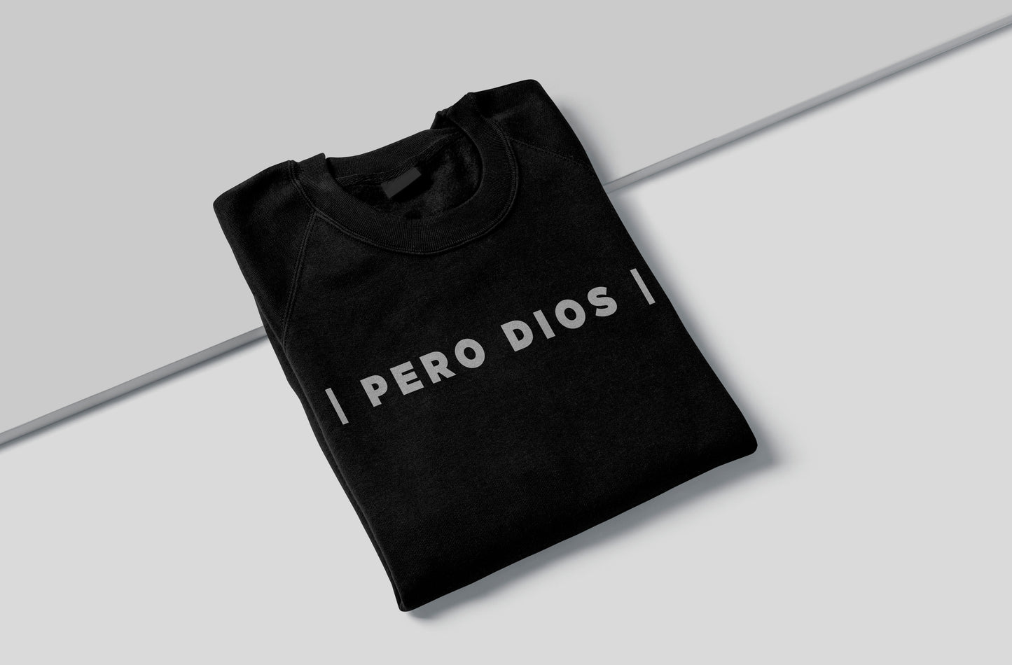 Pero Dios - Sweatshirt